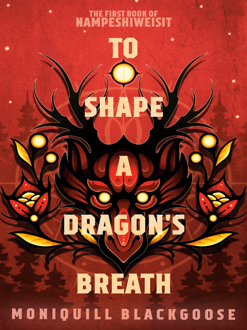 Title details for To Shape a Dragon's Breath by Moniquill Blackgoose - Available